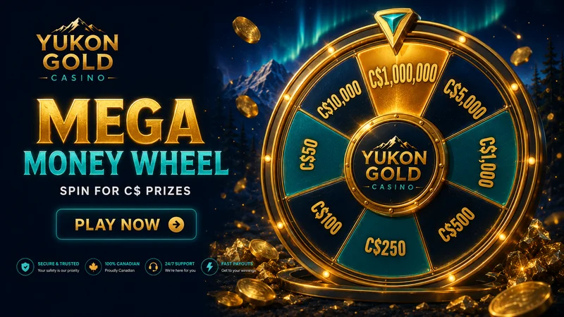 Mega Money Wheel prize wheel at Yukon Gold Casino with C$1 million top segment